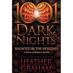 Haunted Be the Holidays: A Krewe of Hunters Novella -- Heather Graham